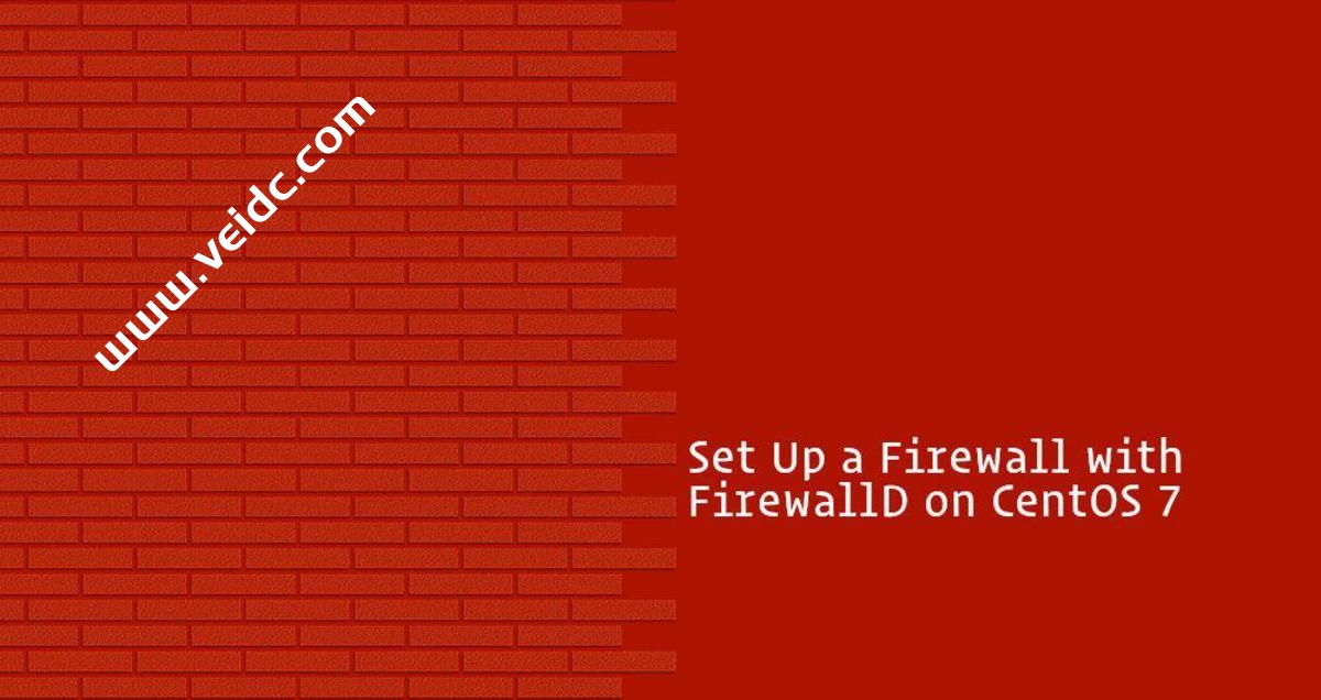 Vultr CentOS 7 firewalld防火墙打开,关闭等常用设置命令