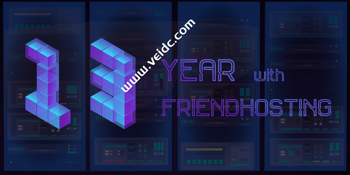 Friendhosting：13周年庆，全场VPS和虚拟主机5折优惠，可选10大机房，低至€16/年起