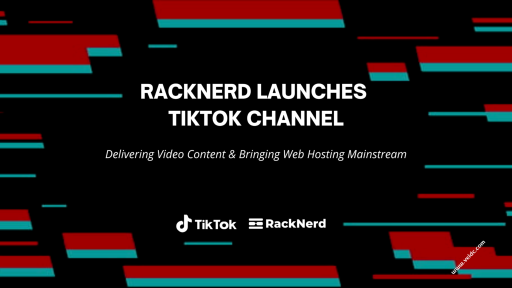 RackNerd也玩短视频了，8月1日正式入驻TikTok 频道