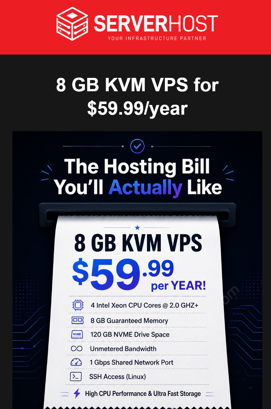 ServerHost:限时高性能VPS闪购,4核8GB/120GB NVMe,1Gbps@不限流量,可选美国洛杉矶/达拉斯/芝加哥/纽约/加拿大机房,年付$59.99-国外主机测评